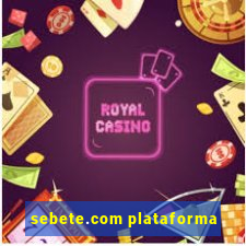 sebete.com plataforma